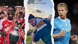 ARSENAL VS NAPOLI WATCH ALONG | SLIMZFC 🔴⚪️🫡🙏👀