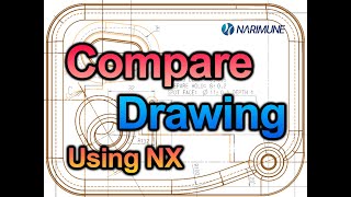 Compare 2D Drawing using NX