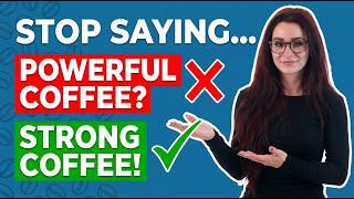 Never Say "Powerful Coffee" ☕ | Native English Vocabulary