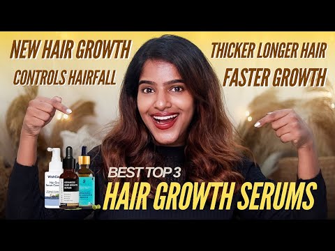 Top 3 Best Hair Growth Serums For Quick New Hairgrowth, 0 Hairfall,Denser and luscious hair growth🤩