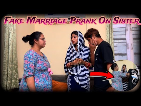 Fake marriage prank on sister   gone🤬wrong)😭 (फेक मैरिज प्रैंक ऑन सिस्टर)💔