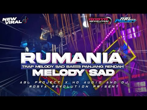 TRAP RUMANIA X MELODY SAD‼️COCOK BUAT CEK SOUND DAN NYANTAI || FROM DJ ROSYA REVOLUTION