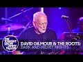 David Gilmour and The Roots Dark and Velvet Nights  The Tonight Show Starring Jimmy Fallon