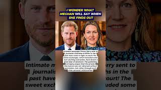 Prince Harry sent intimate messages to Charlotte Griffiths—don’t let Meghan Markle find out