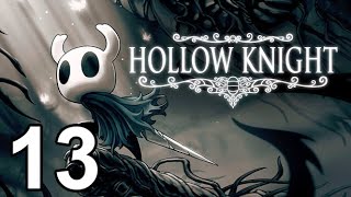 Oro Plays Hollow Knight - Episode 13: Pantheon of Hallownest