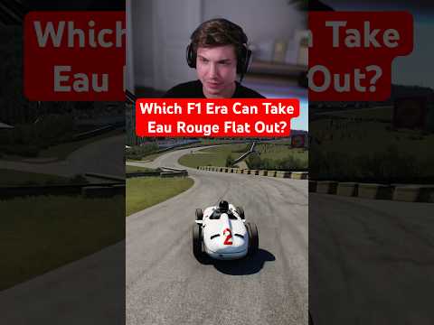 Which F1 Era Can Take Eau Rouge Flat Out?