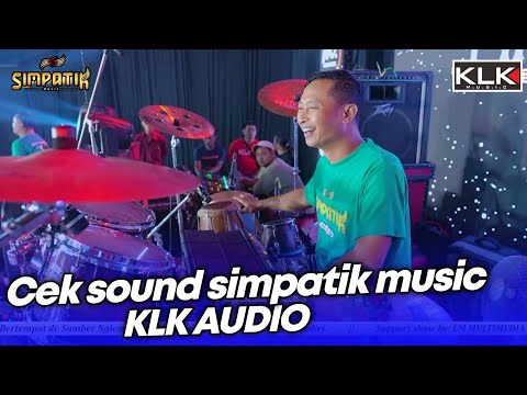 CEK SOUND SIMPATIK MUSIC KLK AUDIO LIVE PARE KEDIRI