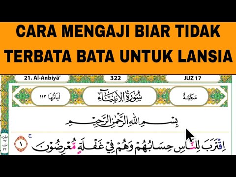 BEGINI CARA BELAJAR MENGAJI YANG MUDAH DAN CEPAT BISA MRMBACA AL QUR'AN DENGAN FASIH #surahalanbiya