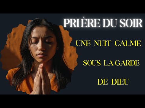 Prière Du Soir | Active Ton Bouclier Spirituel Pour La Nuit | Prière De Protection Nocturne