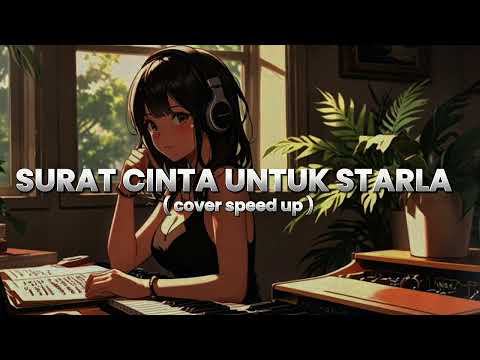 SURAT CINTA UNTUK STARLA - VIRGOUN COVER by PI7U SPEED UP