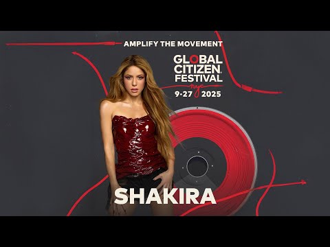 Shakira: LIVE at Global Citizen Festival