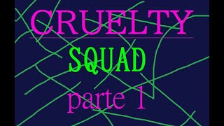 cruelty squad: walktrough com comentário #1