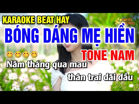 Karaoke Bóng Dáng Mẹ Hiền | Tone Nam ( Karaoke Beat Hay ) Huỳnh anh