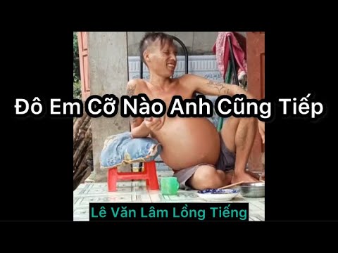 Dùng Này Ai Cũng Biết Anh - Lê Văn Lâm Lồng Tiếng - Bé Lâm Vlog