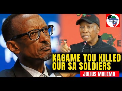 Malema Directly Threatens Rwanda President Kagame for Killing SA Soldier and Invading DR Congo