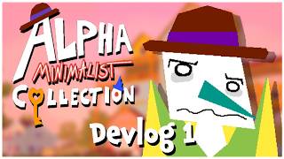 Alpha Minimalist Collection - Devlog 1 - "What is Alpha Minimalist Collection?"