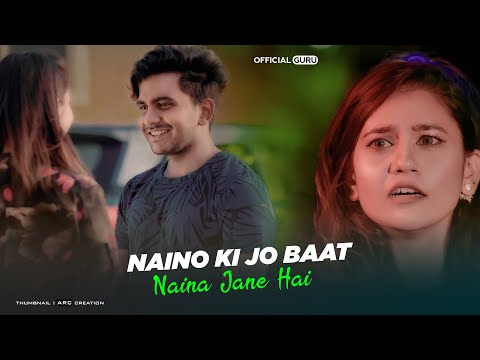 Naino Ki Jo Baat Naina Jaane Hai | Sad Love Story | Hindi Song | GURU & Ashwini