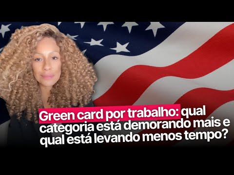 Saiba o prazo médio do Green Card por trabalho!