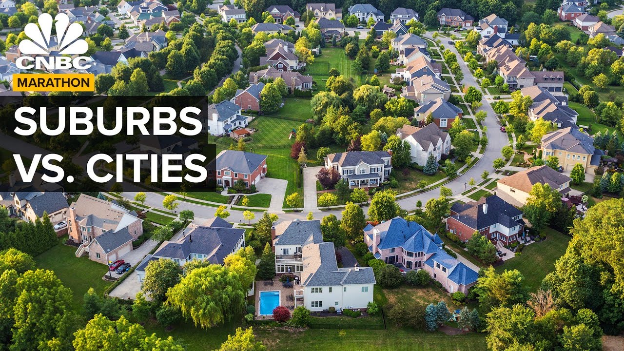 Are Cities Or The Suburbs Better For The Economy? | CNBC Marathon￼