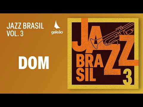 Rubem Farias - Dom (Jazz Brasil Vol. 3 - 2025)