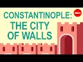 Exploring the Walls of Constantinople