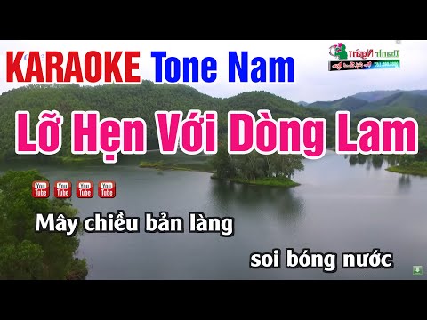 Lỡ Hẹn Với Dòng Lam Karaoke Tone Nam Mới Nhất –  Karaoke Nhạc Sống Thanh Ngân