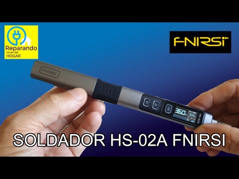 SOLDADOR ELÉCTRICO INTELIGENTE FNIRSI HS-02A  , CONOCIÉNDOLO Y PROBANDOLO !!