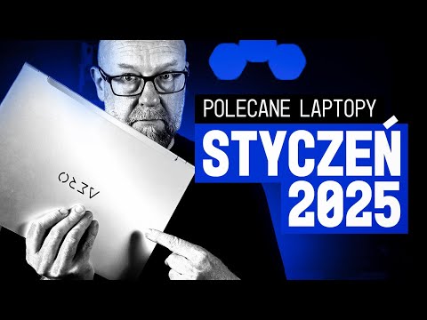 POLECANE LAPTOPY STYCZEŃ 2025