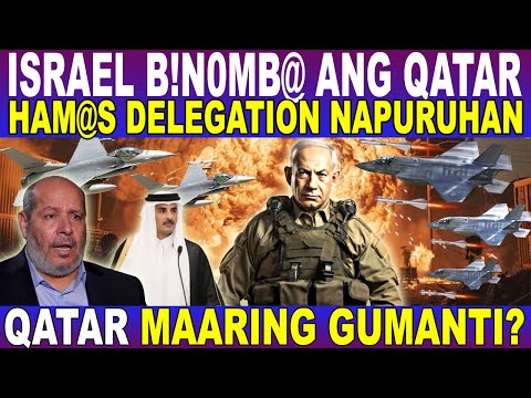 ISRAEL B!NOMB@ ang QATAR! QATAR HANDANG GUMANTI?