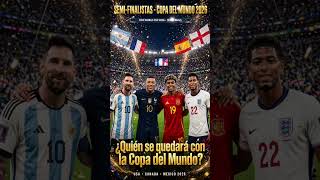 ¿Quién se quedará con la Copa del Mundo?