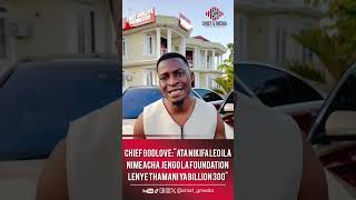 MKURUGENZI MKUU WA KAMPUNI YA CHIEFDODLOVE FOUNDATION ATANGAZA GHARAMA YA JENGO LA BILLION 300