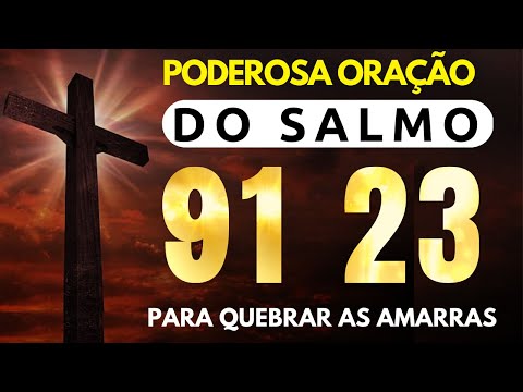 ORAÇÃO DA MANHÃ 17 DE JUNHO - SALMO 91 E SALMO 23 AS DUAS ORAÇÕES MAIS PODEROSAS CONTRA MALDIÇÃO