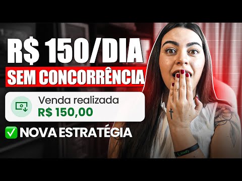 Como fazer R$150/dia com essa NOVA ESTRATÉGIA !!! *sem concorrência*  (ganhar dinheiro online)