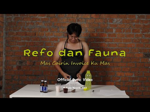 Refo dan Fauna - Mas Cairin Invoice Ku Mas (Official Lyric Video)