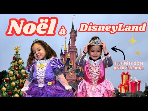 Disneyland Paris à Noël 🎄✨ + Anniversaire de Keilyn avec les princesses Disney 🎁