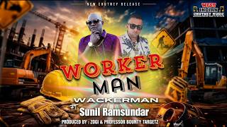 Wackerman X Sunil Ramsundar - Worker Man (2026 Chutney Soca)