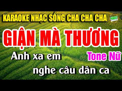 Giận Mà Thương karaoke Tone Nữ Phối Chuẩn Nhạc Sống Cha Cha Cha Hải Ngoại – Nhạc Sống Minh Công