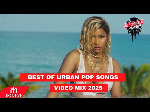 URBAN POP MIX MOOMBAHTON VIDEO MIX 2025 BY DJ SCRATCHER  RIDE XP 06 BEST OF RnB POP HITS MOOMBAHTON