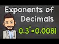 Understanding Exponents of Decimals