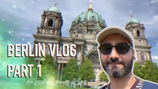 BERLIN VLOG PART 1
