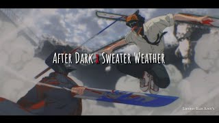 Chainsaw Man _「AMV」_ After Dark x Sweater Weather ❤ _「Sub Español」_「 Mr. Kitty _ The Neighbourhood 」