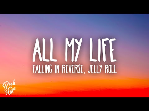 Falling In Reverse - All My Life feat. Jelly Roll