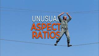 5 Unusual Aspect Ratios