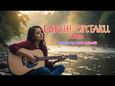 SONIA - LURUH CINTAKU || Slow Rock Cover RnD Musik
