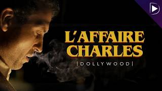 DOLLYWOOD - L'AFFAIRE CHARLES