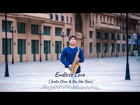 Endless Love - Jackie Chan & Kim Hee Seon (Saxophone Cover)