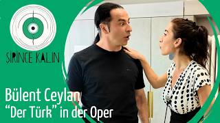 Bülent Ceylan - "Der Türk" in der Oper