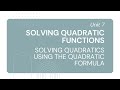 Solving Quadratics Using the Quadratic Formula