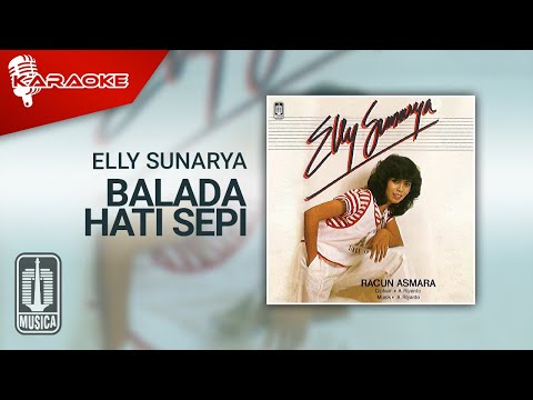 Elly Sunarya – Balada Hati Sepi (Official Karaoke Video)