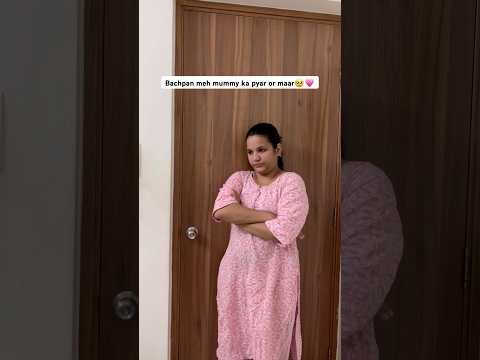 Bachpan meh mummy ka pyar or maar🥹❤️‍🩹 #relatable #shorts #comedy #childhood #nostalgia #funny